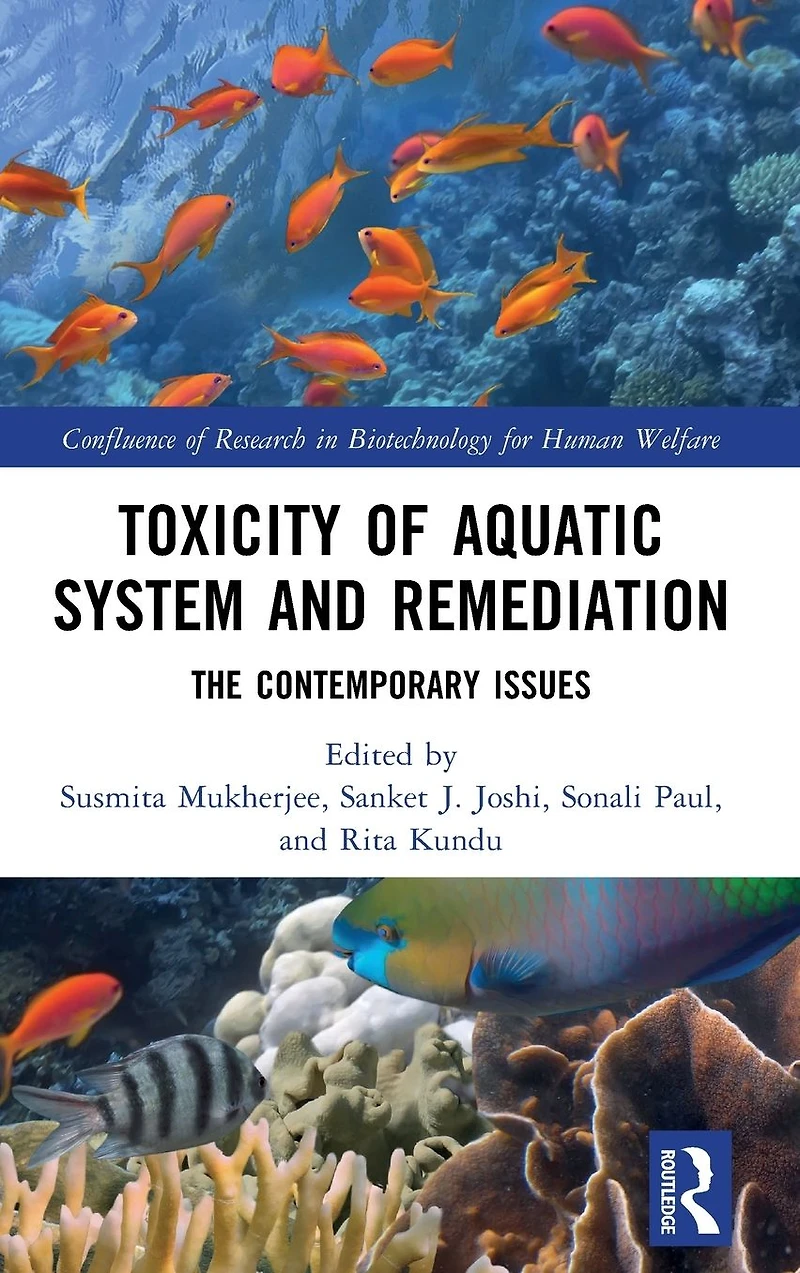 Toxicity of Aquatic System and Remediation: The Contemporary Issues