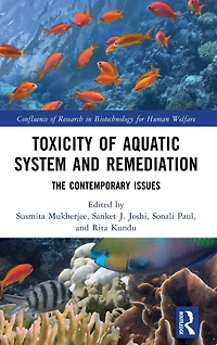 Toxicity of Aquatic System and Remediation: The Contemporary Issues