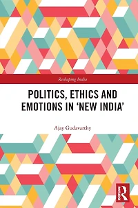 Politics, Ethics and Emotions 'New India'