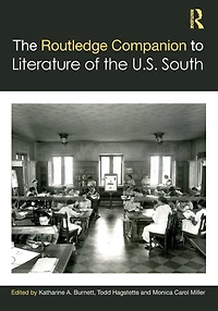 the Routledge Companion to Literature of U.S. South