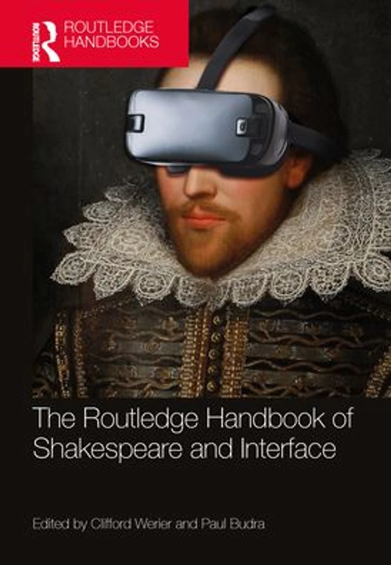 The Routledge Handbook of Shakespeare and Interface