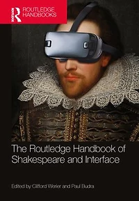 The Routledge Handbook of Shakespeare and Interface