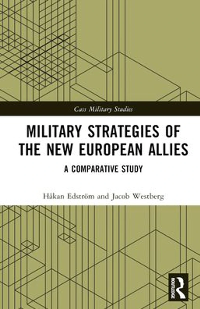 Military Strategies of the New European Allies: A Comparative Study