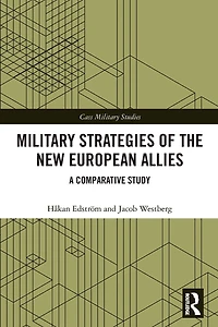 Military Strategies of the New European Allies: A Comparative Study