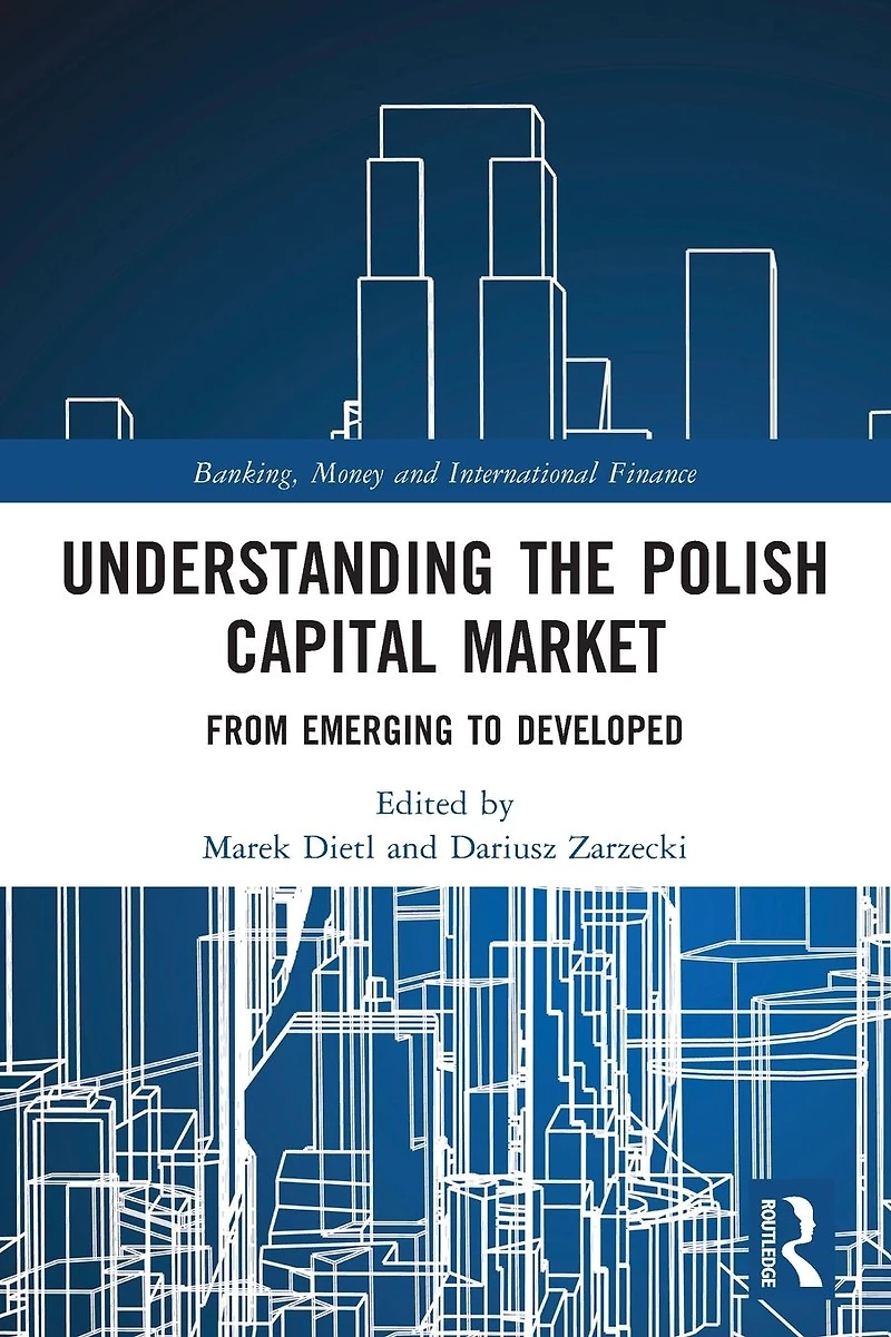 Understanding the Polish Capital Market: From Emerging to Developed