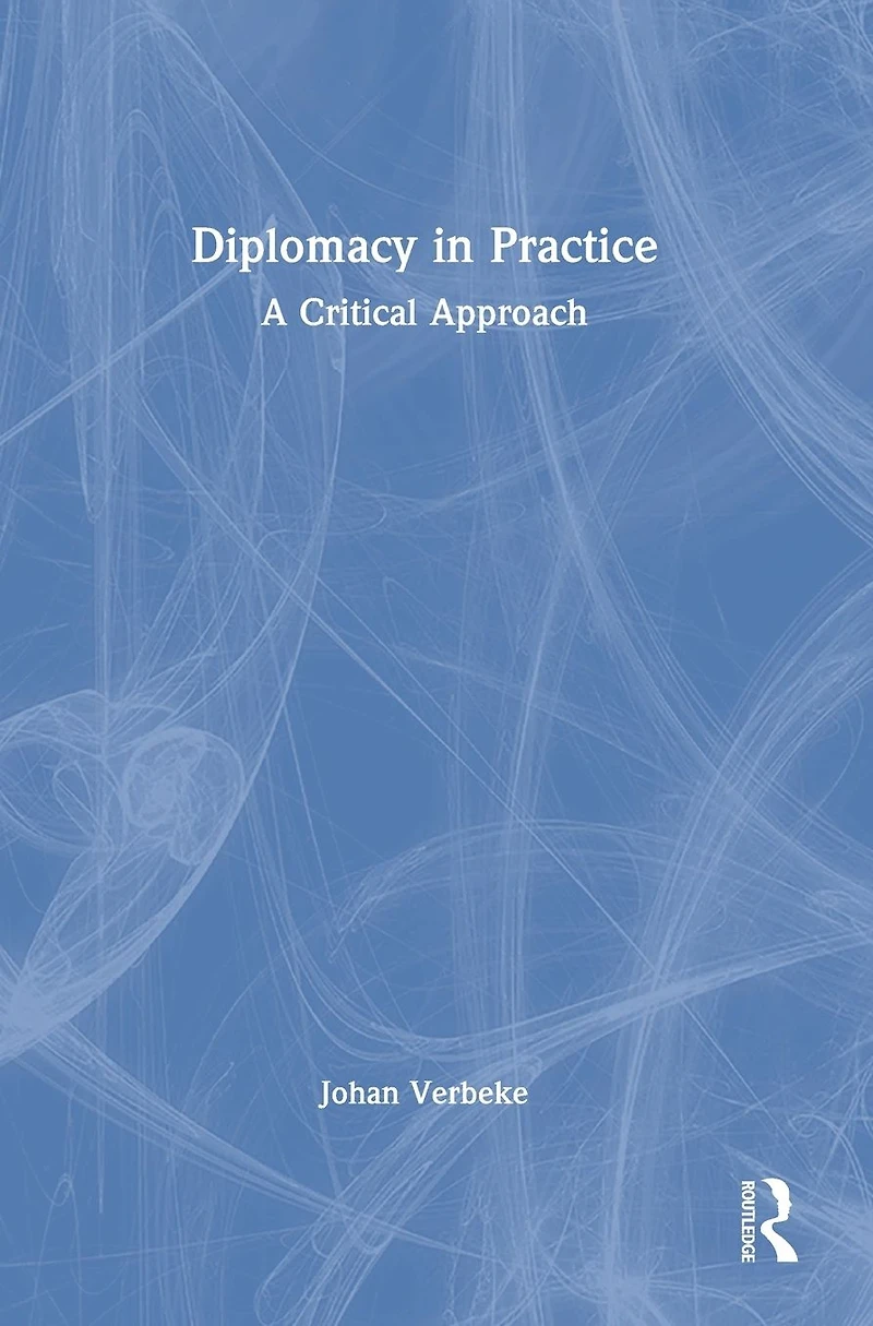 Diplomacy Practice: A Critical Approach