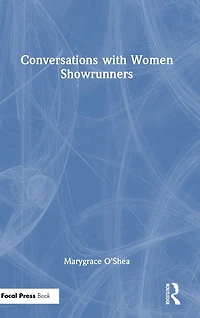 Conversations with Women Showrunners