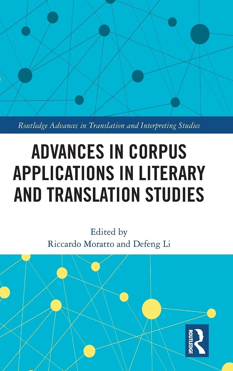 Advances Corpus Applications Literary and Translation Studies