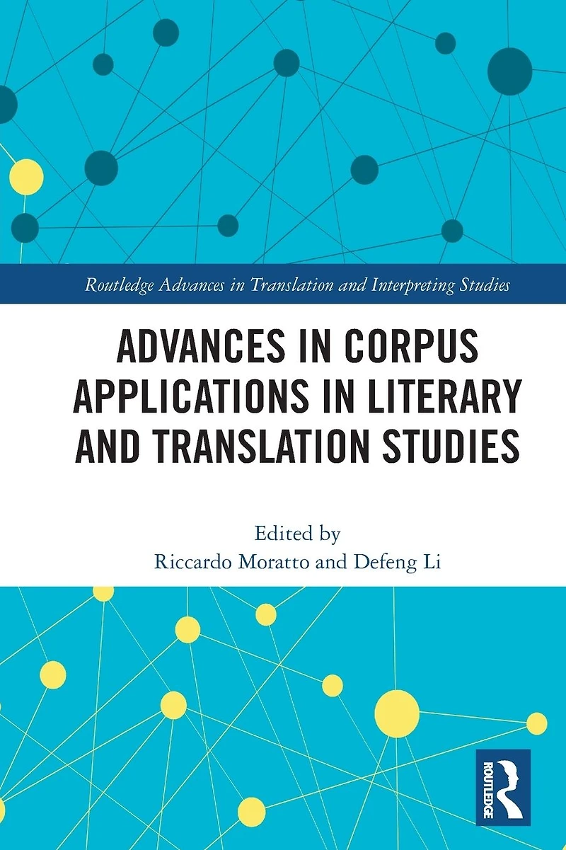 Advances Corpus Applications Literary and Translation Studies