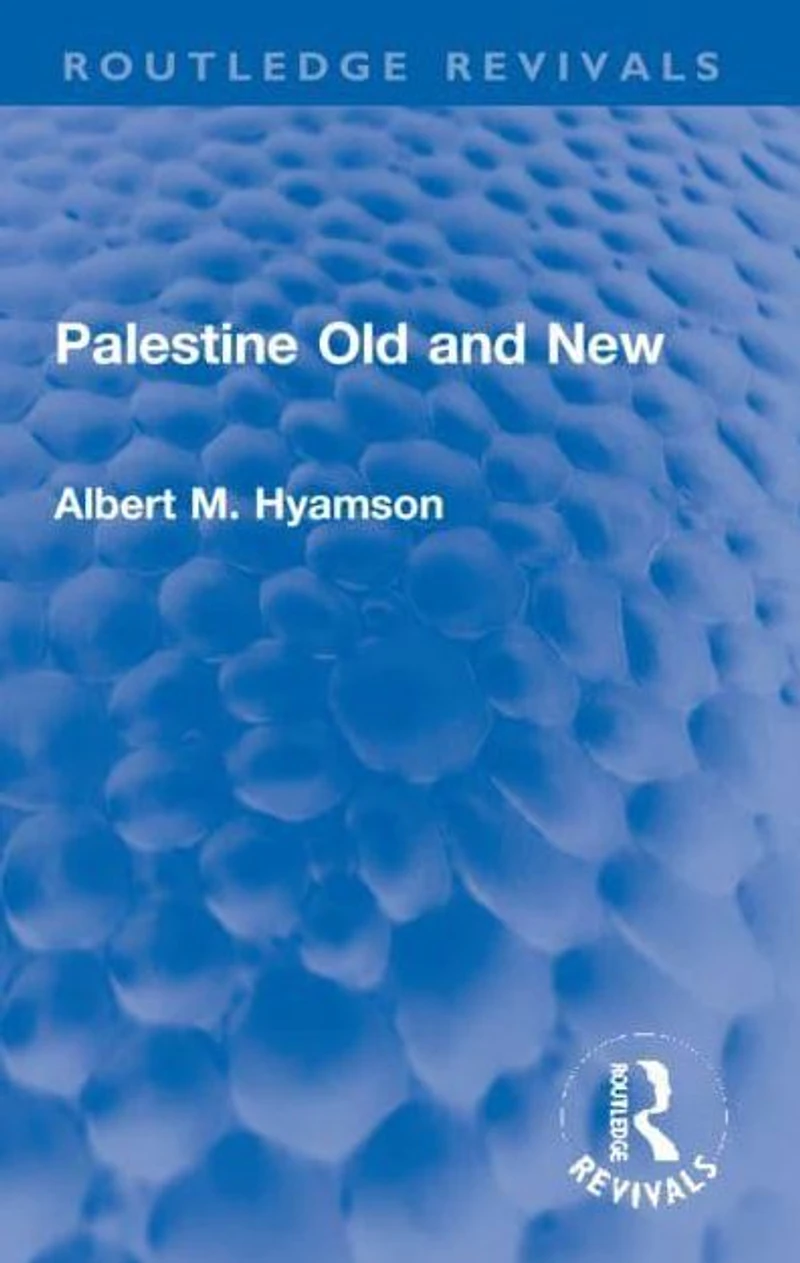 Palestine Old and New