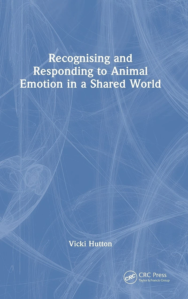 Recognising and Responding to Animal Emotion a Shared World