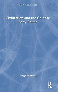 Civilization and the Chinese Body Politic