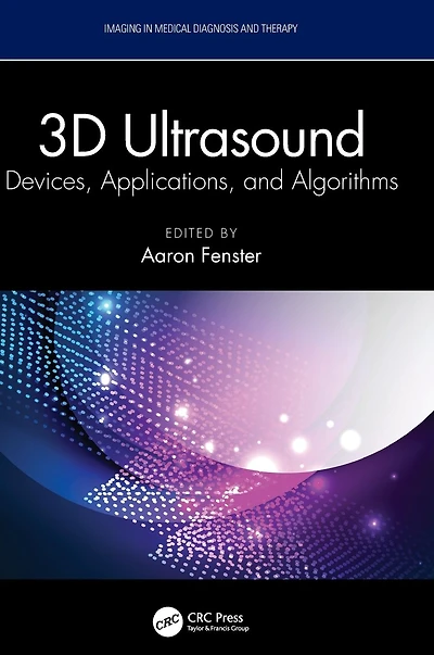 3D Ultrasound: Devices, Applications, and Algorithms