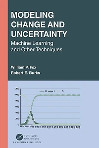 Modeling Change and Uncertainty: Machine Learning Other Techniques