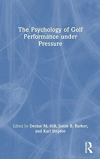 The Psychology of Golf Performance under Pressure