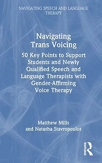 Navigating Trans Voicing: 50 Key Points to Support Students and Newly Qualified Speech Language Therapists with Gender-Affirming Voice Therapy