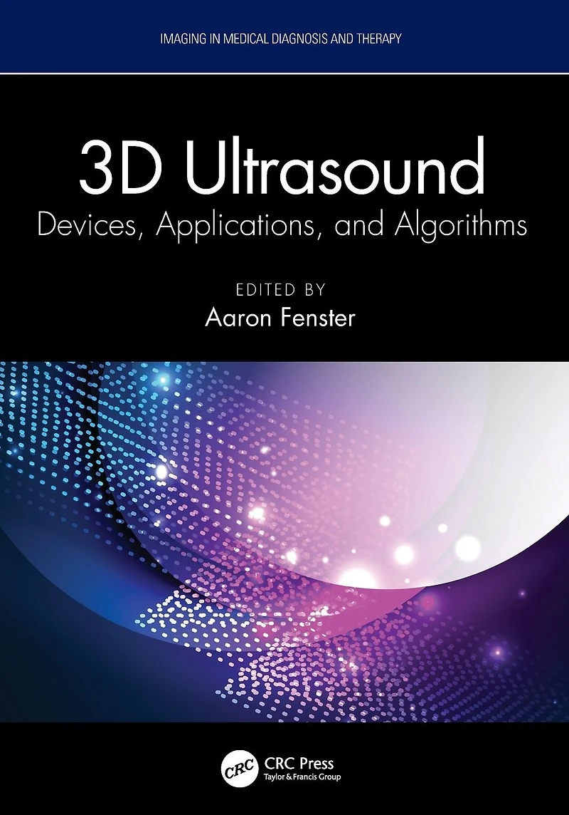 3D Ultrasound: Devices, Applications, and Algorithms