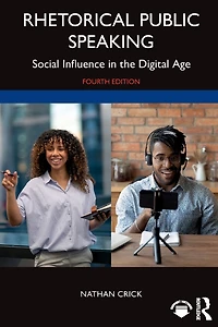 Rhetorical Public Speaking: Social Influence the Digital Age