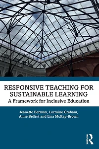 Responsive Teaching for Sustainable Learning: A Framework Inclusive Education