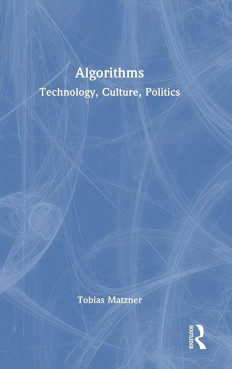 Algorithms: Technology, Culture, Politics