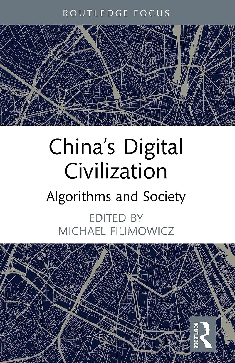 China's Digital Civilization: Algorithms and Society