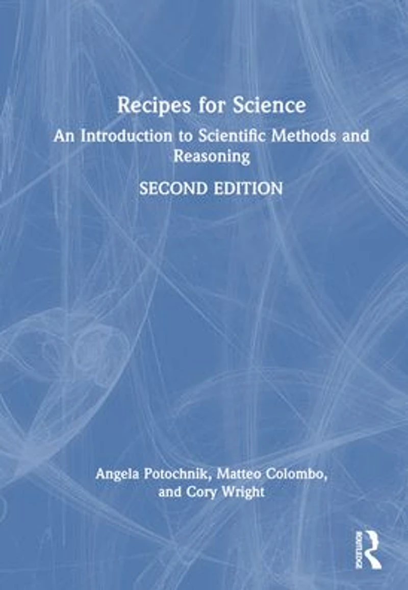 Recipes for Science: An Introduction to Scientific Methods and Reasoning