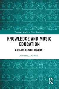 Knowledge and Music Education: A Social Realist Account