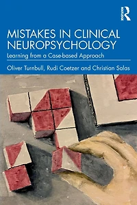 Mistakes Clinical Neuropsychology: Learning from a Case-based Approach