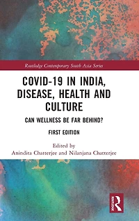 Covid-19 India, Disease, Health and Culture: Can Wellness be Far Behind?