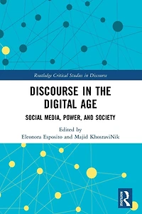 Discourse the Digital Age: Social Media, Power, and Society