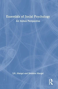 Essentials of Social Psychology: An Indian Perspective