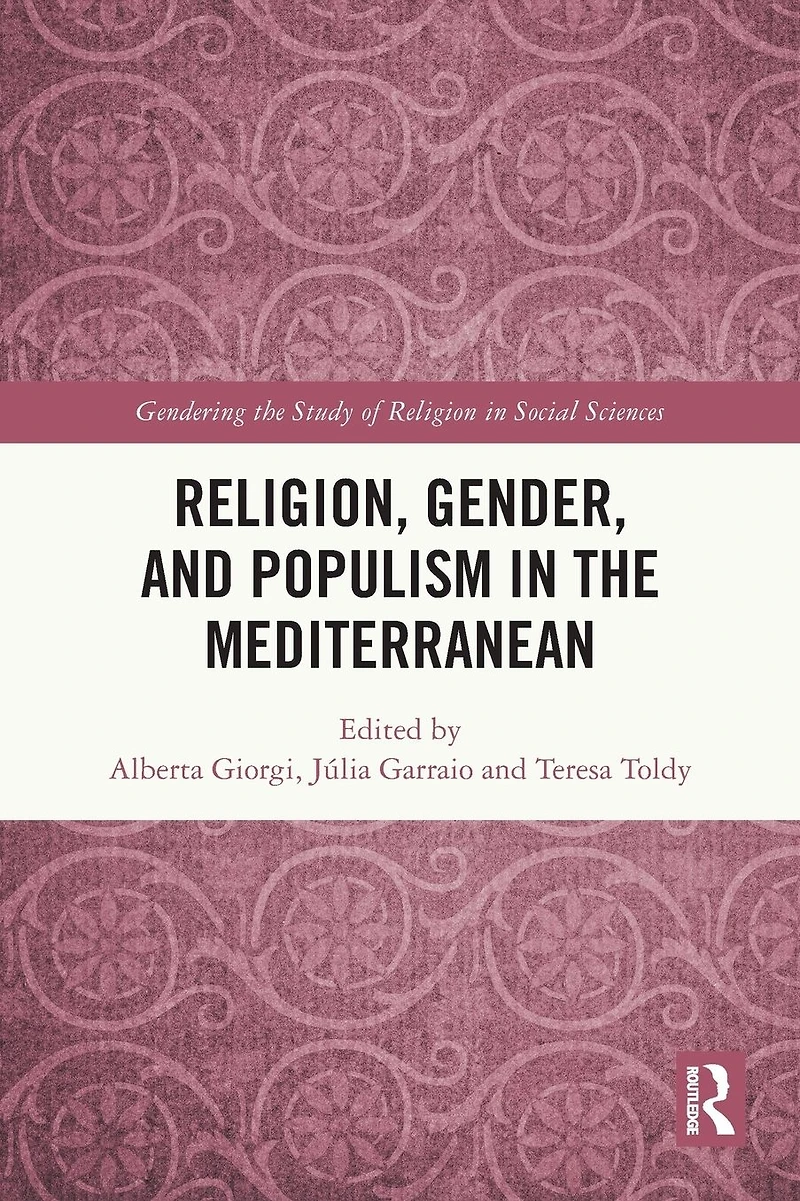 Religion, Gender, and Populism the Mediterranean