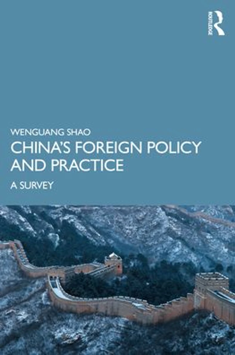 China's Foreign Policy and Practice: A Survey