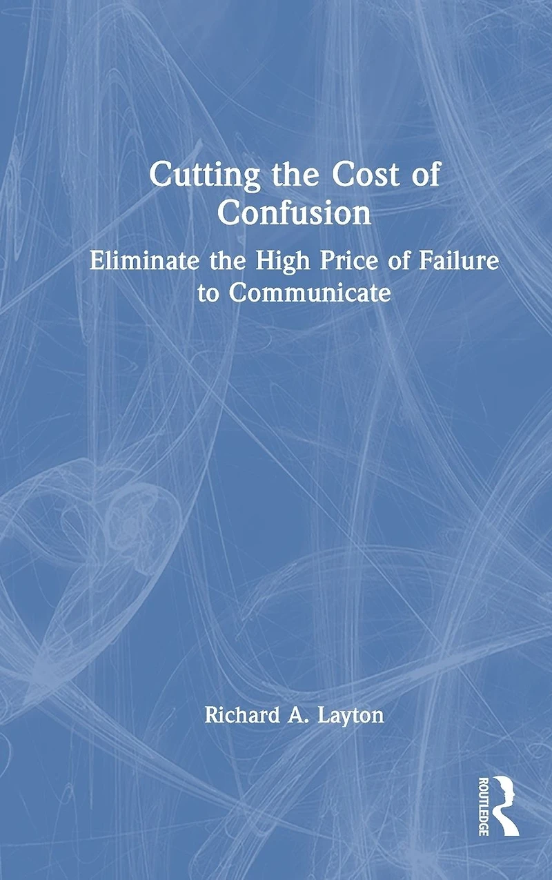 Cutting the Cost of Confusion: Eliminate High Price Failure to Communicate