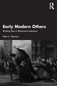 Early Modern Others: Resisting Bias Renaissance Literature