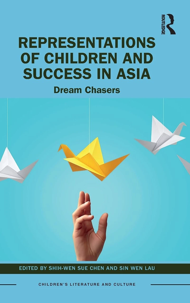 Representations of Children and Success Asia: Dream Chasers