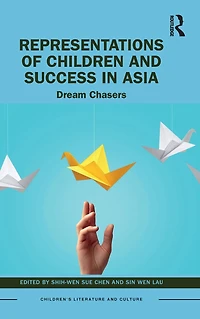 Representations of Children and Success Asia: Dream Chasers