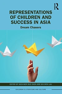 Representations of Children and Success Asia: Dream Chasers