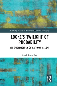 Locke's Twilight of Probability: An Epistemology Rational Assent