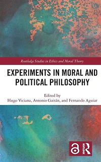 Experiments Moral and Political Philosophy