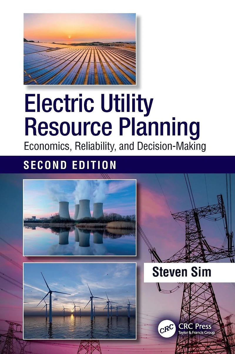 Electric Utility Resource Planning: Economics, Reliability, and Decision-Making