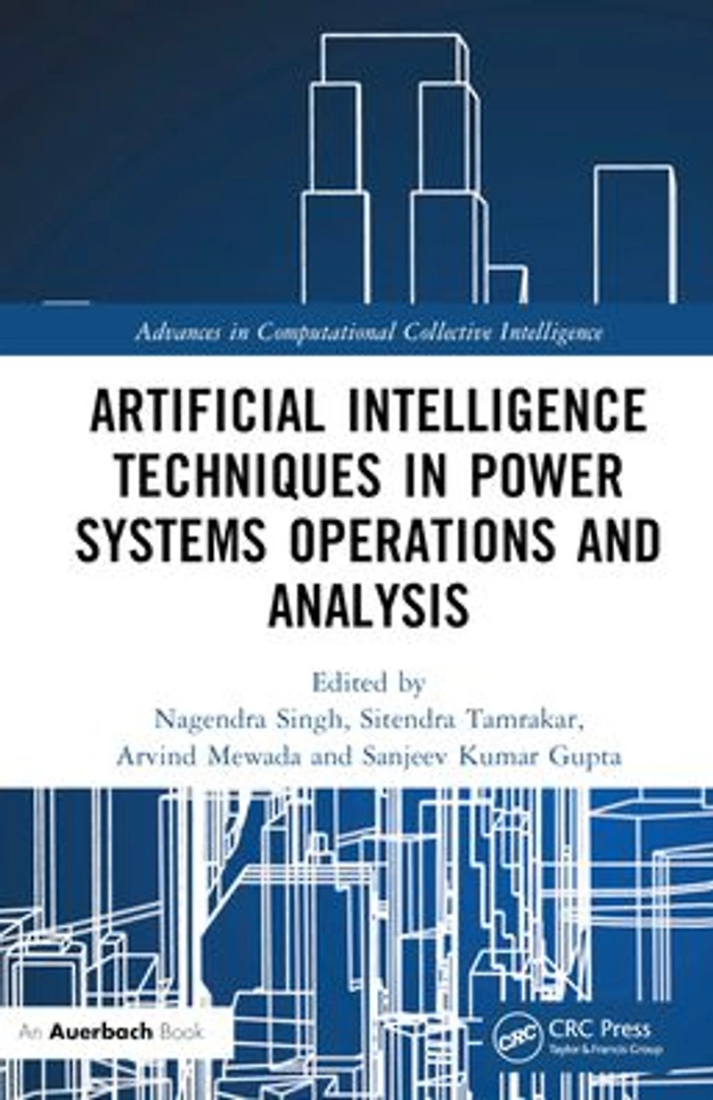 Artificial Intelligence Techniques Power Systems Operations and Analysis