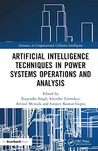 Artificial Intelligence Techniques Power Systems Operations and Analysis