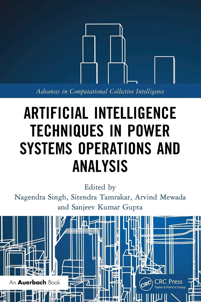 Artificial Intelligence Techniques Power Systems Operations and Analysis