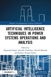 Artificial Intelligence Techniques Power Systems Operations and Analysis
