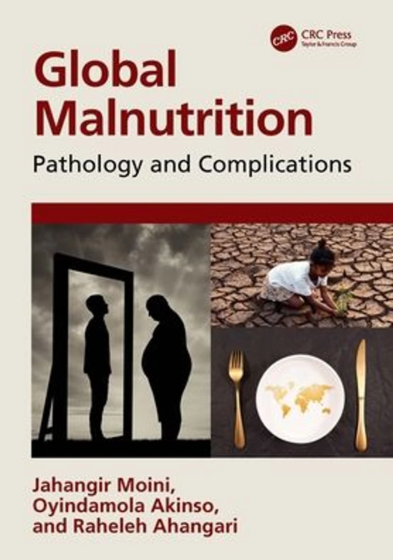 Global Malnutrition: Pathology and Complications