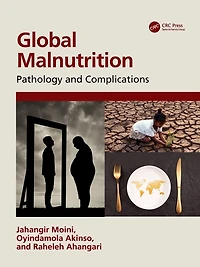 Global Malnutrition: Pathology and Complications