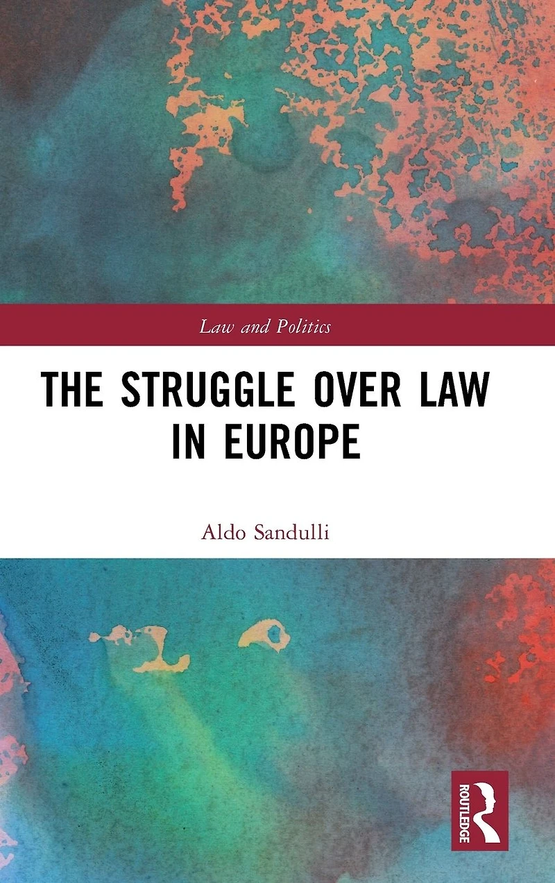 The Struggle over Law Europe