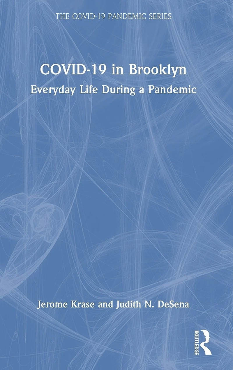 COVID-19 Brooklyn: Everyday Life During a Pandemic
