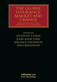 The Global Insurance Market and Change: Emerging Technologies, Risks Legal Challenges